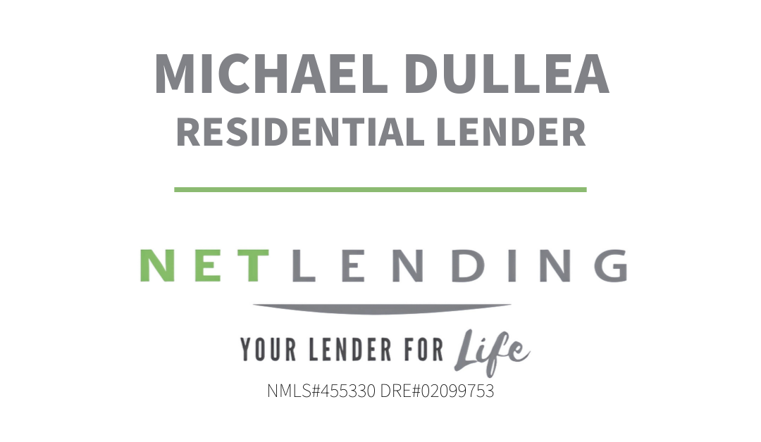 Michael Dullea, Residential Lender